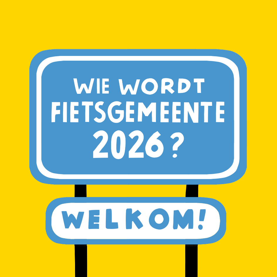 Illustratie van plaatsnaam bord met de tekst:
Wie wordt Fietsgemeente 2026? En daaronder een bord welkom.